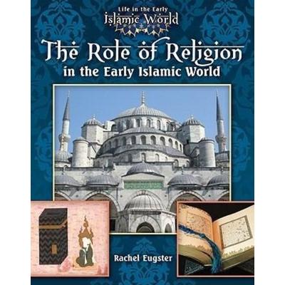 The Role of Religion in the Early Islamic World, Taschenbuch von Jim Whiting, Crabtree, 978-0-7787-2176-5