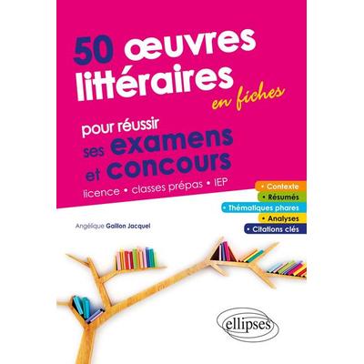 50 ouvres littéraires en fiches pour réussir ses examens et concours, Taschenbuch von Angélique Gaillon-Jacquel, Edition Marketing, 978-2-340-01010-9