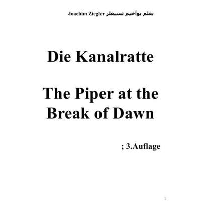 Die Kanalratte The Piper at the Break of Dawn, Taschenbuch von Joachim Ziegler, Epubli, 978-3-7467-9389-4