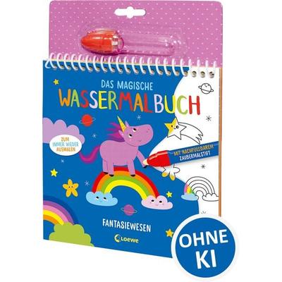 Das magische Wassermalbuch - Fantasiewesen, Gebundene Ausgabe von Loewe Kreativ, Loewe, 978-3-7432-1468-2