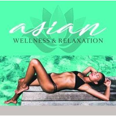 Asian Wellness & Relaxation - , CD, 0090204656042