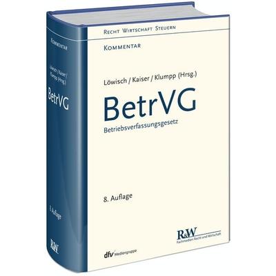 BetrVG, Gebundene Ausgabe von , Fachmedien Recht und Wirtschaft in Deutscher Fachverlag GmbH, 978-3-8005-1817-3