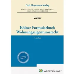 Heymanns, Formular, Kölner Formularbuch Wohnungseigentumsrecht