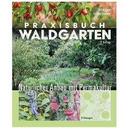 Praxisbuch Waldgarten, Fachbücher von Frederik Deemter, Volker Kranz