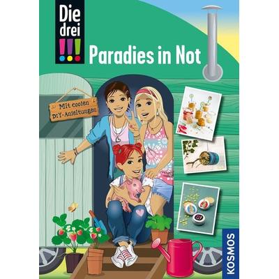 Die drei !!!, Paradies in Not, Gebundene Ausgabe von Ann-Katrin Heger,Kirsten Vogel, Franckh-Kosmos