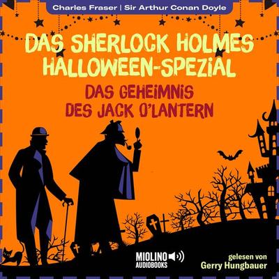 Das Geheimnis des Jack O'Lantern - Arthur Conan Doyle,Charles Fraser, Audio, 9783991719915
