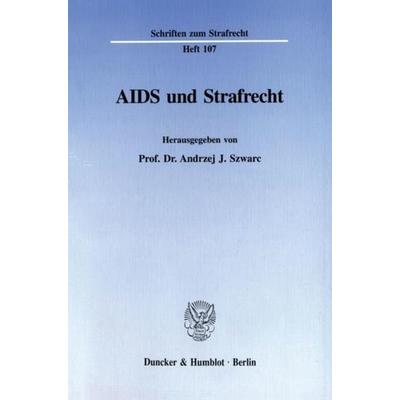AIDS und Strafrecht., Taschenbuch von , Duncker & Humblot, 978-3-428-08746-4