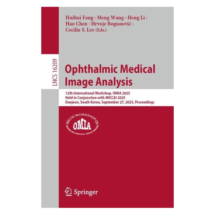 Springer Ophthalmic Medical Image Analysis (Englisch, Softcover, Cecilia S. Lee, Hao Chen, Heng Li, Hrvoje Bogunović, Huihui Fang, Meng Wang) (62628350)