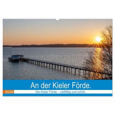 An der Kieler Förde (Wandkalender 2026 DIN A2 quer), CALVENDO Monatskalender