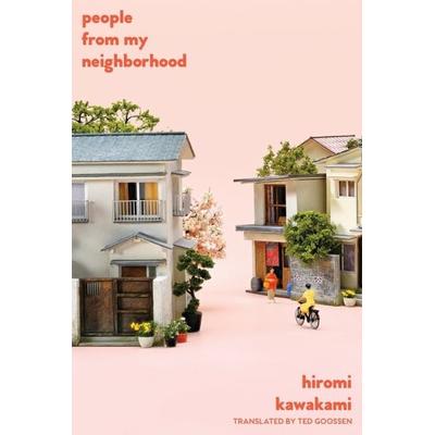 People from My Neighborhood, Taschenbuch von Hiromi Kawakami, Soft Skull Press, 978-1-59376-711-2