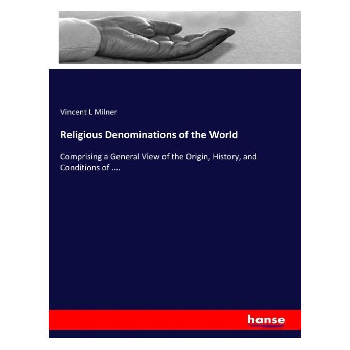 Hansebooks Religious Denominations of the World (Englisch, Softcover, Vincent L Milner) (57146474)