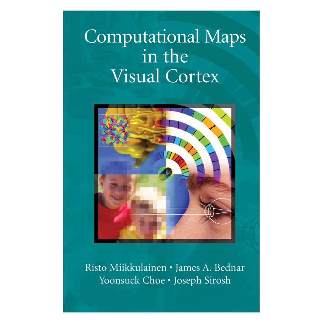 Springer Computational Maps in the Visual Cortex (Englisch, Softcover, James A Bednar, Joseph Sirosh, Risto Miikkulainen, Yoonsuck Choe) (55382900)