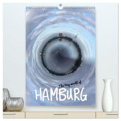 The tiny world of HAMBURG (hochwertiger Premium Wandkalender 2027 DIN A2 hoch), Kunstdruck in Hochglanz