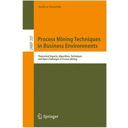 Process Mining Techniques in Business Environments, Fachbücher von Andrea Burattin