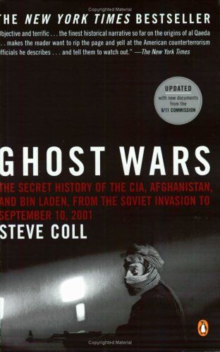 Steve Coll - Ghost Wars: The Secret History of the CIA, Afghanistan, and bin Laden, from the Soviet Invasion to September 10, 2001 - Preis vom 15.10.2026 23:06:25 h