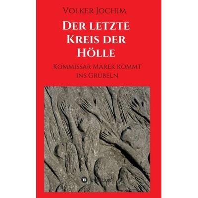 Der letzte Kreis der Hölle, Taschenbuch von Volker Jochim, Tredition, 978-3-7323-7795-4