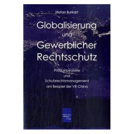 Europäischer Hochschulverlag Globalisierung und gewerblicher Rechtsschutz (Deutsch, Softcover, Stefan Burkart) (7535931)