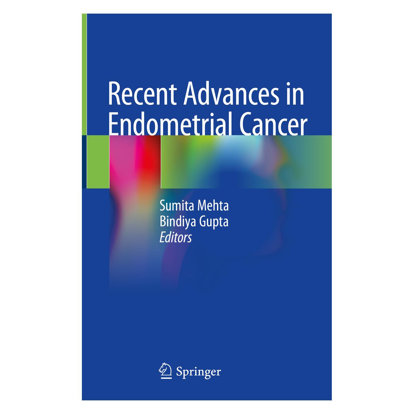 Springer Recent Advances in Endometrial Cancer (Englisch, Hardcover, Bindiya Gupta, Sumita Mehta) (71875654)