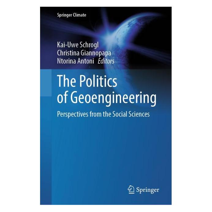 Springer The Politics of Geoengineering (Englisch, Hardcover, Christina Giannopapa, Kai-Uwe Schrogl, Ntorina Antoni) (64775712)