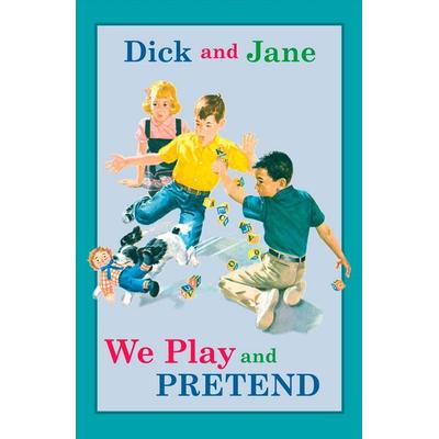 Dick and Jane: We Play and Pretend, Gebundene Ausgabe von Grosset & Dunlap, Random House N.Y., 978-0-448-43615-9