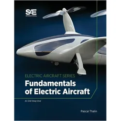 Fundamentals of Electric Aircraft, Ratgeber von Pascal Thalin
