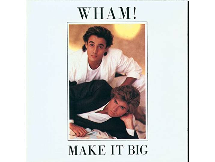 Wham! - Make It Big