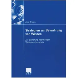 Strategien zur Bewahrung von Wissen, Fachbücher von Jörg Trojan