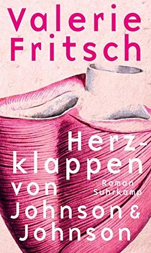 Valerie Fritsch - Herzklappen von Johnson & Johnson: Roman - Preis vom 01.10.2026 17:08:56 h