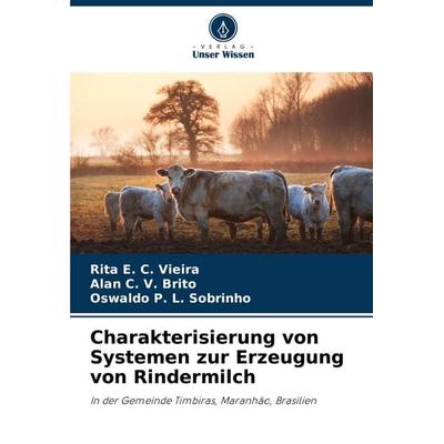 Charakterisierung von Systemen zur Erzeugung von Rindermilch -