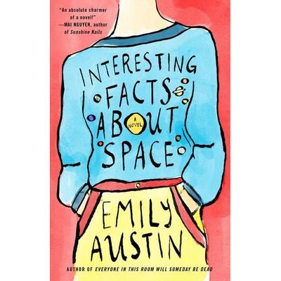 Interesting Facts about Space, Taschenbuch von Emily Austin, Atria Books, 978-1-66801-424-0