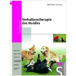 Verhaltenstherapie des Hundes, Fachbücher von Wolf D Schmidt