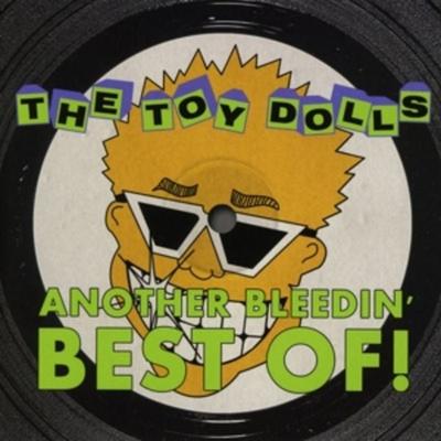 Another Bleedin' Best of - Toy Dolls, CD