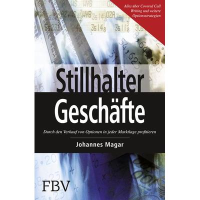 Stillhaltergeschäfte, Taschenbuch von Johannes Magar, Finanzbuch Verlag, 978-3-89879-757-3