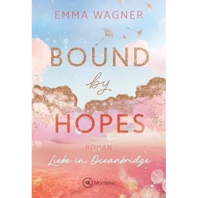 Bound by Hopes, Taschenbuch von Emma Wagner, Montlake Romance, 978-2-496-71786-0
