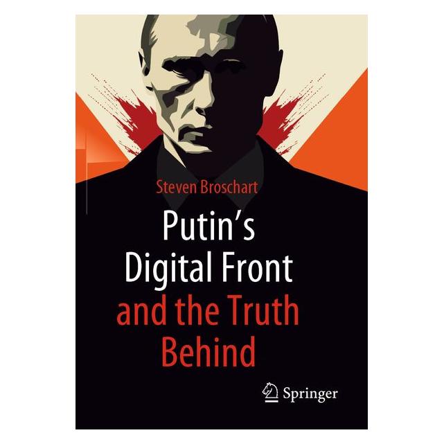 Springer Putin's Digital Front and the Truth Behind (Englisch, Softcover, Steven Broschart) (69137101)