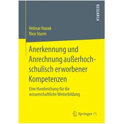Anerkennung und Anrechnung ausserhochschulisch erworbener Kompetenzen, Fachbücher von Nico Sturm, Helmar Hanak