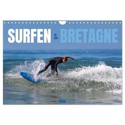 Surfen in der Bretagne (Wandkalender 2026 DIN A4 quer), CALVENDO Monatskalender