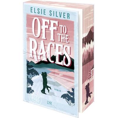 Off to the Races, Taschenbuch von Elsie Silver, Lyx