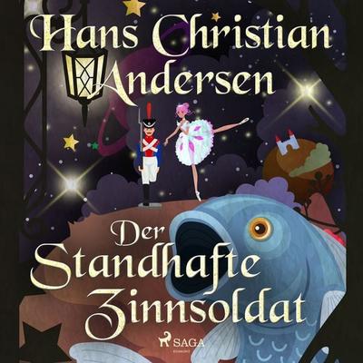 Der standhafte Zinnsoldat - Hans Christian Andersen, Audio, 9788728154328