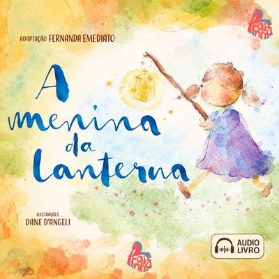 A menina da lanterna - Fernanda Emediato, Audio, 4071498827123