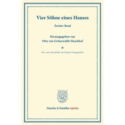 Vier Söhne eines Hauses., Taschenbuch von , Duncker & Humblot, 978-3-428-16392-2