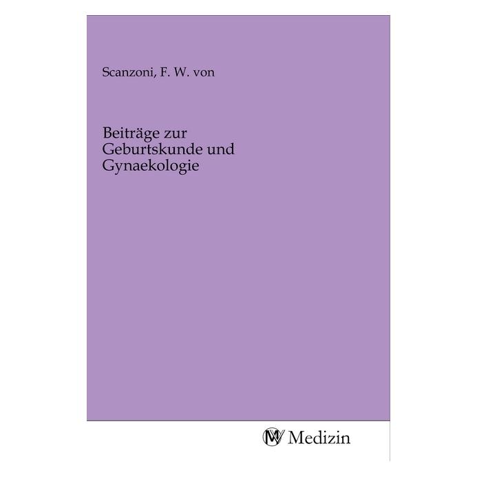 MV-Medizin Beiträge zur Geburtskunde und Gynaekologie (Softcover) (56146780)