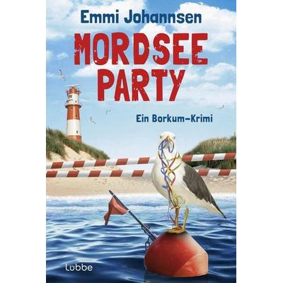Mordseeparty, Taschenbuch von Emmi Johannsen, Lübbe