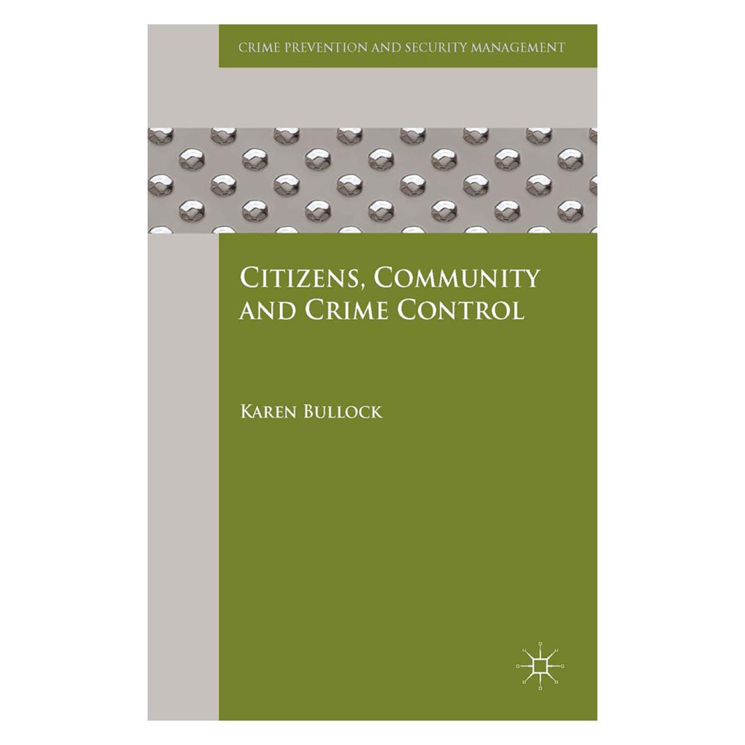 Springer Citizens, Community and Crime Control (Englisch, Softcover, K Bullock, K. Bullock) (55819327)