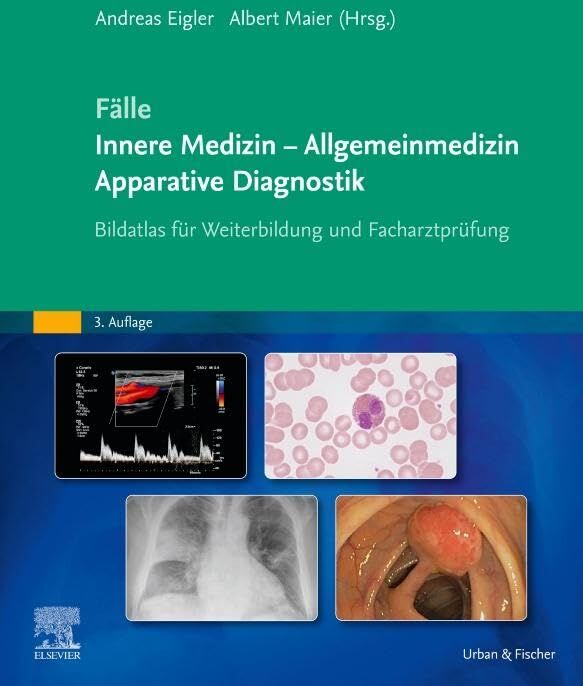 Fälle Innere Medizin - Allgemeinmedizin - Apparative Diagnostik: Bildatlas für Weiterbildung und Facharztprüfung - Preis vom 11.10.2026 15:43:13 h