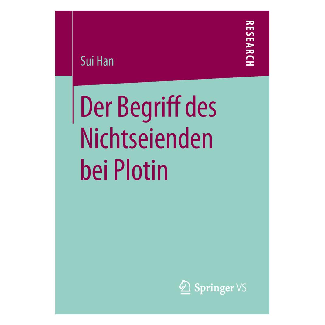 Springer Der Begriff des Nichtseienden bei Plotin (Deutsch, Softcover, Sui Han) (55816319)