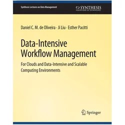 Data-Intensive Workflow Management, Fachbücher von Ji Liu, Esther Pacitti, Daniel C. M. de Oliveira