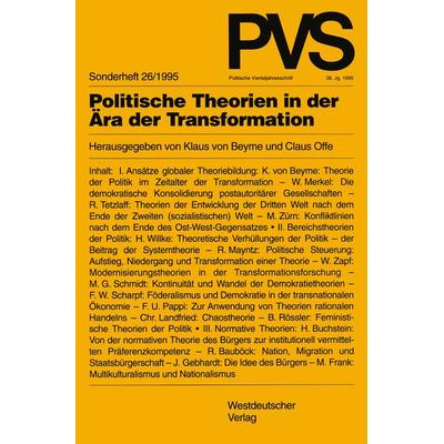 Politische Theorien in der Ära der Transformation, Taschenbuch von , VS Verlag für Sozialwissenschaften, 978-3-531-12844-3