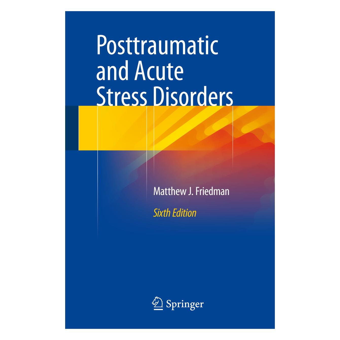 Springer Posttraumatic and Acute Stress Disorders (Englisch, Softcover, Matthew J. Friedman) (55575409)