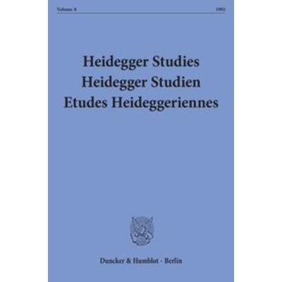 Heidegger Studies - Heidegger Studien - Etudes Heideggeriennes., Taschenbuch von , Duncker & Humblot, 978-3-428-07448-8